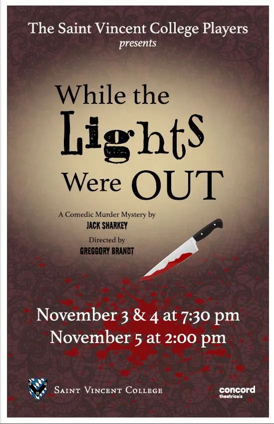 Promotional poster for the comedic murder mystery "While the Lights Were Out," featuring bloody knife imagery and details about the performance dates and director.