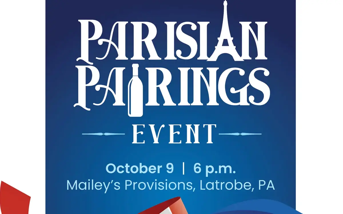 Promotional flyer for the Parisian Pairings event featuring a 5-course French dinner with wine pairings, scheduled for October 9 at Mailey's Provisions in Latrobe, PA.